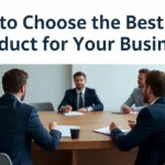 How to Choose the Best SaaS Product for Your Business
