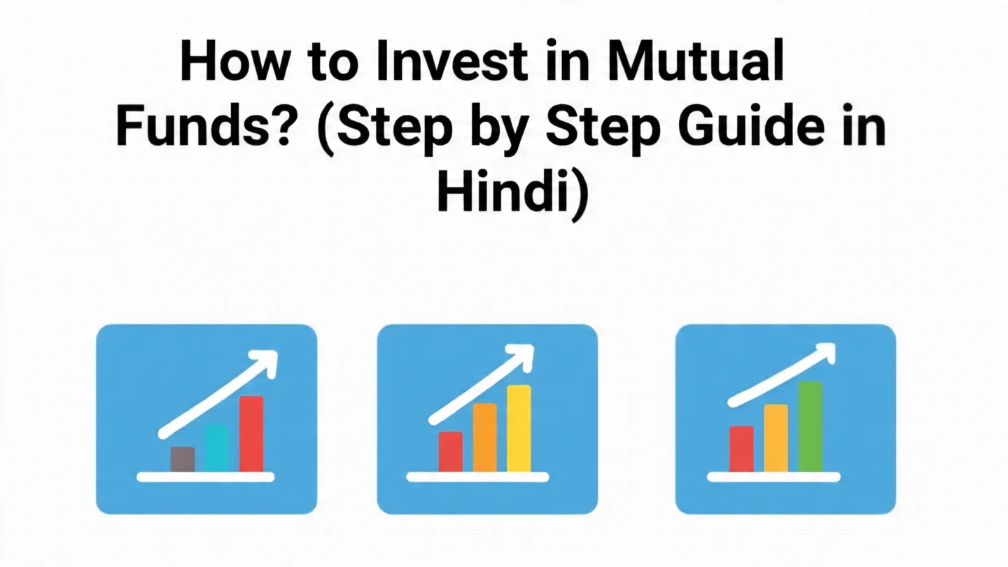 Mutual Funds Me Invest Kaise Kare? (Step by Step Guide in Hindi)